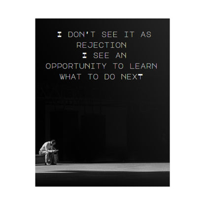 Inspirational Wall Art-TE NOTE "I don't see it as rejection, I see an opportunity to learn what to do next"