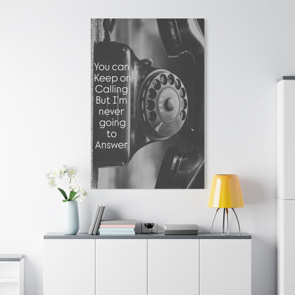 Art Matte Canvas TE NOTE  ''Why call ''