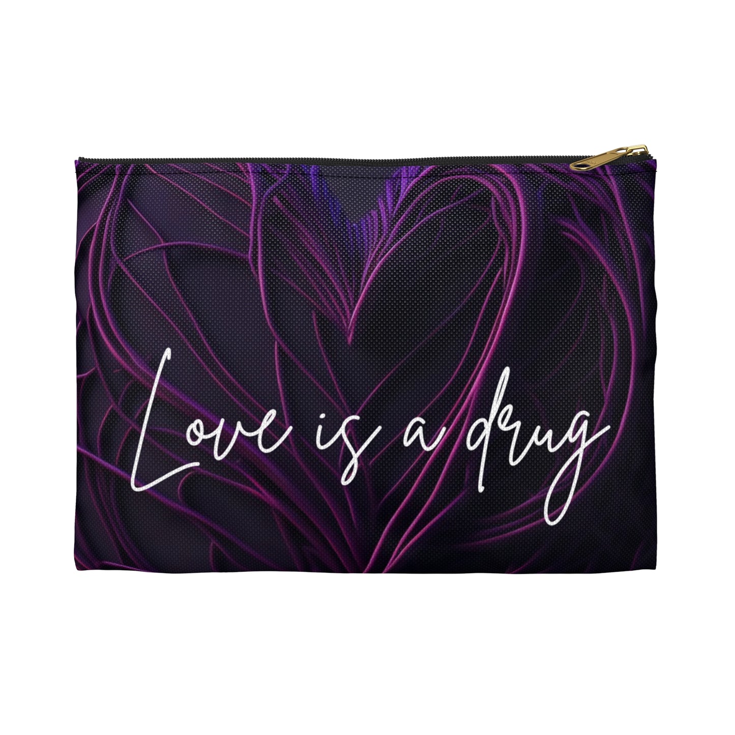 Intense romantic “Love is a drug” Accessory Pouch