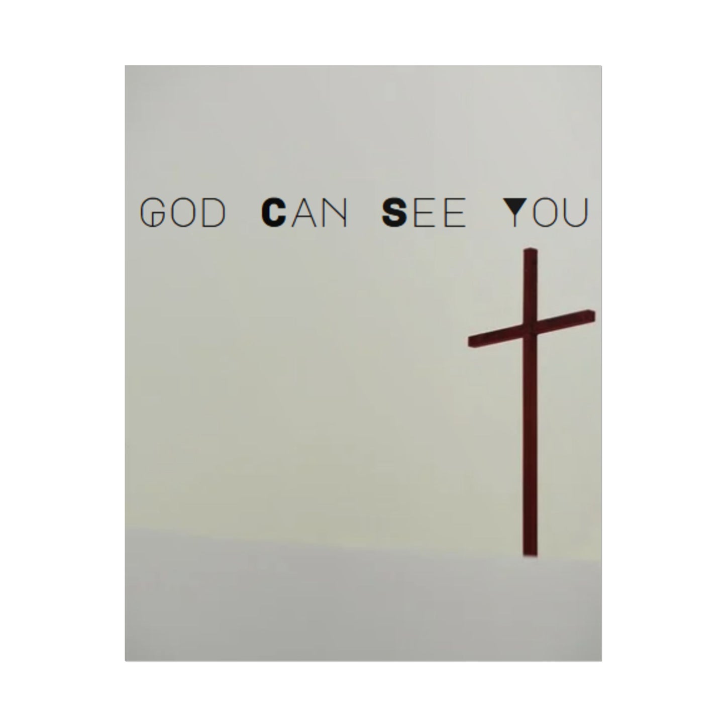 Inspirational Wall Art "GOD Can See You"