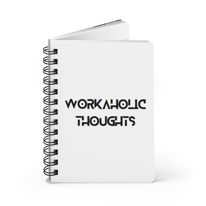 Workaholic Thoughts! Bound Journal